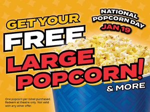 Get a FREE large Popcorn at Marcus Theatres & Movie Taverns on National Popcorn Day!