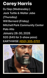 Corey Harris: three nights in the Bay Area