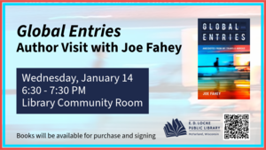 Global Entries Author Visit with Joe Fahey