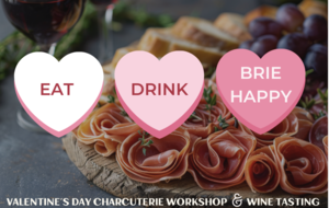 Eat, Drink & Brie Happy!