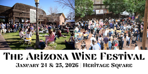 The Arizona Wine Festival @ Heritage Square