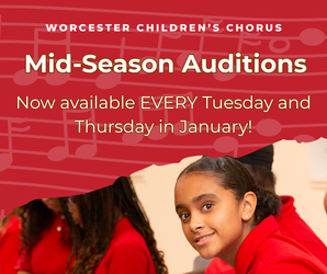 Worcester Children's Chorus Mid-Season Auditions