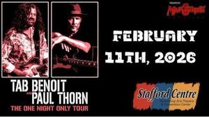 Tab Benoit, Paul Thorn Band  - "The One Night Only Tour"