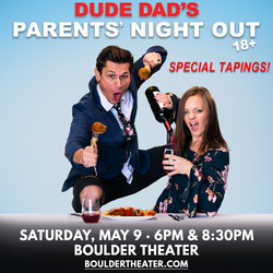 Dude Dad’s Parents Night Out (Special Taping!)