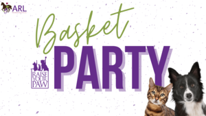 Raise Your Paw Basket Party