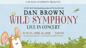 Dan Brown "Wild Symphony" – World Premiere of Wind Ensemble Version with Author Narrating