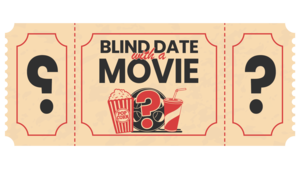 Blind Date with a Movie