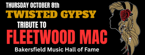 FLEETWOOD MAC TRIBUTE CONCERT featuring 'Twisted Gypsy'