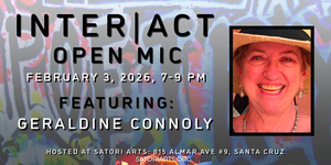 Inter|Act Open Mic with Featured Poet Geraldine Connolly