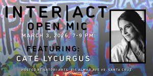 Inter|Act Open Mic with Featured Poet Cate Lycurgus