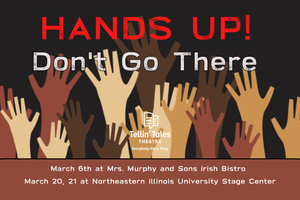 Hands Up! Don't Go There