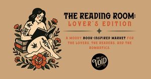 Lover's Edition: Book-Inspired Vendor Market at The Void | 25 Vendors + Authors