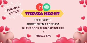 Romance Trivia with Silent Book Club Capitol Hill and Freeze Tag