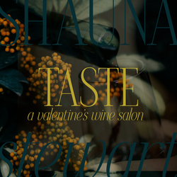 TASTE: A Valentine's Wine Salon