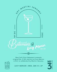 Dry Martini January: Lucy Mercer Bar x Bateman's NYC Bar Swap