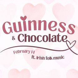 Guinness & Chocolate: Valentine's Day Celebration
