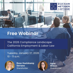 The 2026 Compliance Landscape: California Employment & Labor Law Webinar