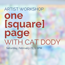 one [square] page: Artist Workshop with Cat Dody
