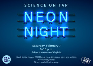 Science on Tap: Neon Night (21+)