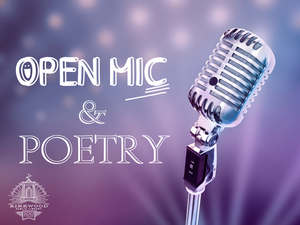 Open Mic Poetry & More!