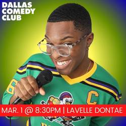 Dallas Comedy Club Presents: Lavelle Dontae