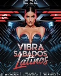 Vibra Sábados Latinos at IBIZA SLC | January 17, 2026 | Latin Night in Salt Lake City