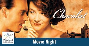 Movie Night: "Chocolat" with Chocolate!