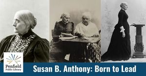 Born to Lead: Susan B. Anthony and the Family Behind Her