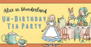 Alice in Wonderland Un-Birthday Tea Party
