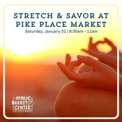 Stretch & Savor at Pike Place Market