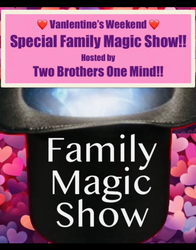 Valentine’s Family Magic Show