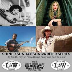 Ty Smith, Payton Riley, Derryl Perry and Ben Coleman | Shiner Sunday Songwriter Series