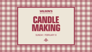 DIY Candle Making Workshop at Wilson's Orchard & Farm