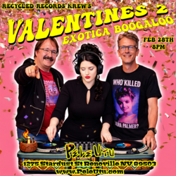 Recycled Records Krew: Valentine’s 2 — Exotica Boogaloo