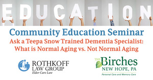 Community education seminar: What is Normal Aging vs. Not Normal Aging