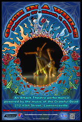 Attack Theatre’s Once in a While in collaboration with Owsley Stanley Foundation