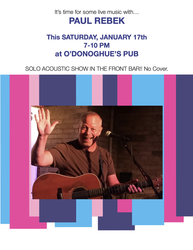 Paul Rebek - Solo Acoustic Show at O'Donoghue's Irish Pub Sat Jan 17th 7-10pm