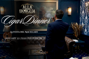 Alla Famiglia Cigar Dinner - La Festa del Macellaio
