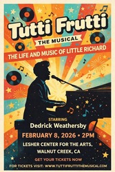 Tutti Frutti: The Musical- The Life and Music of Little Richard (WEST COAST PREMIERE)