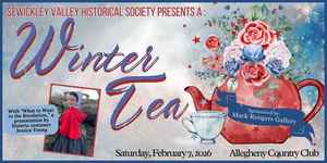 Sewickley Valley Historical Society Winter Tea 2026