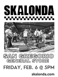 Ska Music featuring Skalonda   -  02/06/26 - San Gregorio General Store, San Gregorio, CA