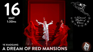 Ballet Film:  A DREAM OF RED MANSIONS - National Ballet of China