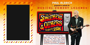 The SMOTHERS & OTHERS Tribute Show - A Salute to Musical Comedy Legends!