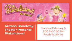 Arizona Broadway Theater Presents Pinkalicious!