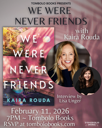 We Were Never Friends - An Evening with Kaira Rouda