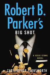 Live Event - Christopher Farnsworth discusses Robert B. Parker's Big Shot
