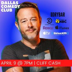 Dallas Comedy Club Presents: Cliff Cash