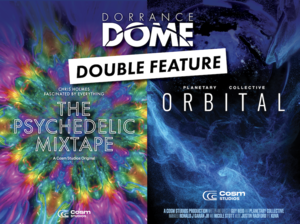 Dorrance DOME Double Feature: Orbital & The Psychedelic Mixtape