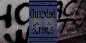 Launch Party: Author G.R. Hastings's Wilmington Novel "Guarded Streets"