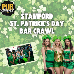 Stamford St. Patrick’s Day Weekend Bar Crawl 2026